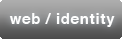 Web / Identity